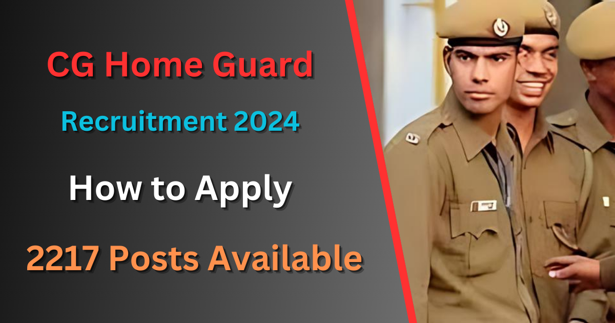 CG होम गार्ड भर्ती 2024
